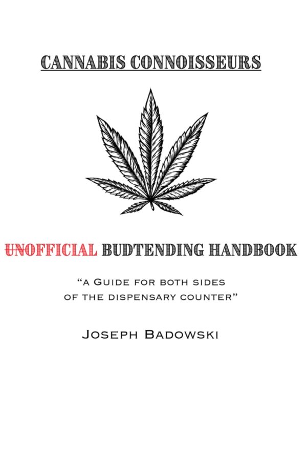 Cannabis Connoisseurs: The Unofficial Budtending Handbook