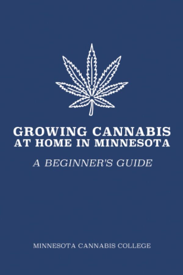 Growing Cannabis at Home in Minnesota: A Beginner's Guide