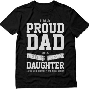 I'm a Proud Dad Shirt Funny Gifts for Dads Grandfather Fathers Day Awesome Grandpa Abuelo Papa Shirts for Men
