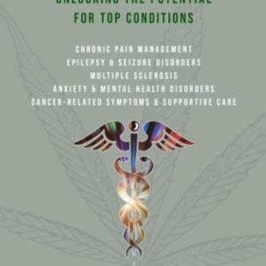 Medical Cannabis: Unlocking the Potential for Top Conditions