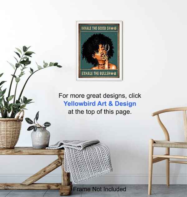 Inhale Exhale Wall Art - Dope Posters - Black Art - African American Women, Girls - Afro Room Decor - Cannabis Pot Pothead Stoner Gifts - Smoking Marijuana Home Decor - Funny Weed Ganja Decorations - Image 6
