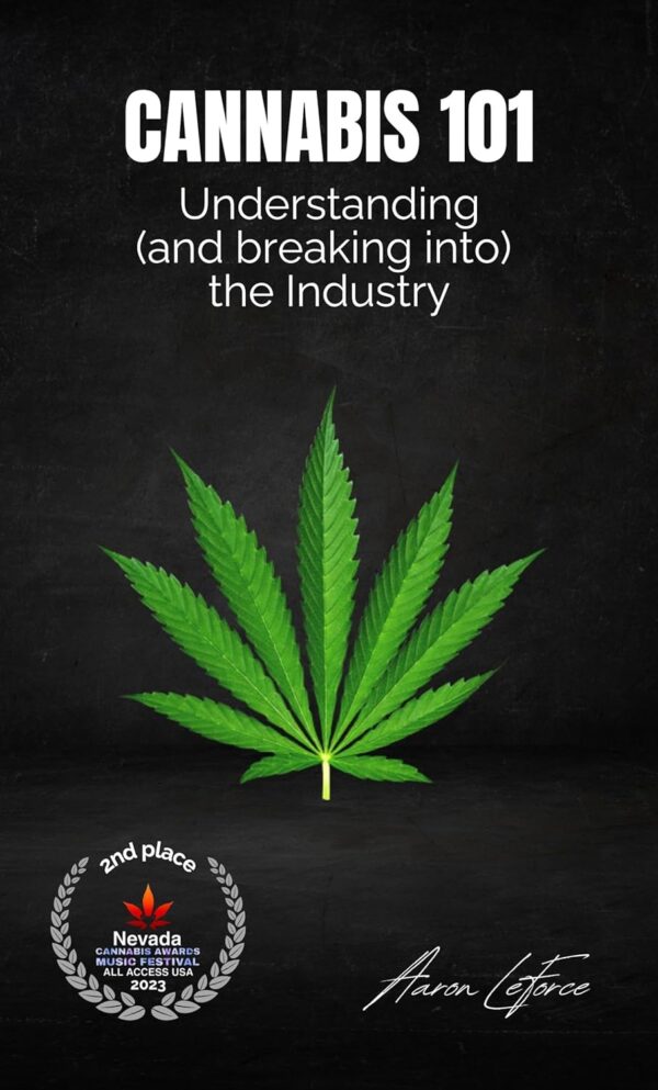 Cannabis 101: Understanding (and breaking into) the Industry