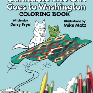 Cannabis The Cat Goes to Washington Coloring Book (The Adventures of Cannabis The Cat)