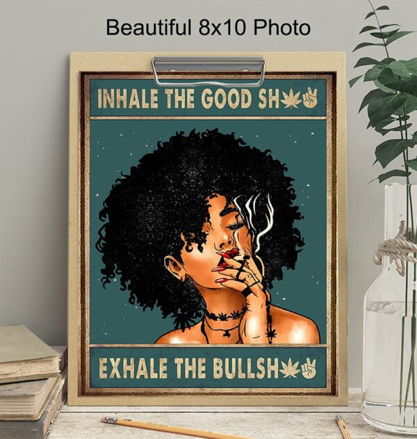 Inhale Exhale Wall Art - Dope Posters - Black Art - African American Women, Girls - Afro Room Decor - Cannabis Pot Pothead Stoner Gifts - Smoking Marijuana Home Decor - Funny Weed Ganja Decorations - Image 4