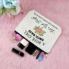Encouragement Gifts for Women Inspirational Gifts Makeup Bag Funny Birthday Gift for Sister Cosmetic Bag Motivational Gift for Best Friend Travel Cosmetic Pouch Graduation Christmas Gift - Image 4