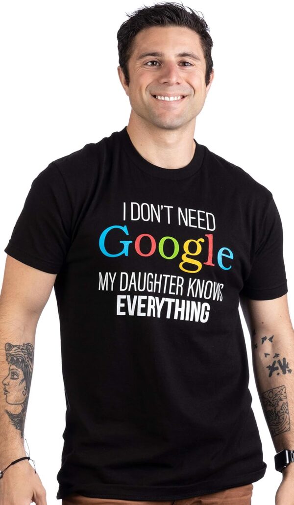 My Daughter Knows Everything | Funny Dad Father Joke T-Shirt - Image 2