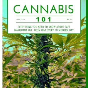 Cannabis 101: Everything You Need To Know About Safe Marijuana Use