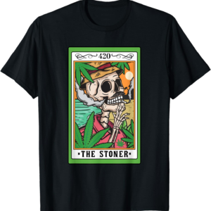 The Stoner Tarot Card Skeleton Cannabis Weed Lover Marijuana T-Shirt