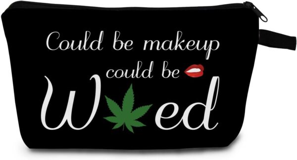 Could Be Makeup Could Be Weed Funny Makeup Bag Friend Gifts Funny Weed Leaf Cosmetic Bag Travel Accessories Organizer Bag Toiletry Case For Women Best Friends Sister Weed Gifts(Balck)