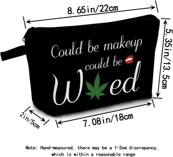 Could Be Makeup Could Be Weed Funny Makeup Bag Friend Gifts Funny Weed Leaf Cosmetic Bag Travel Accessories Organizer Bag Toiletry Case For Women Best Friends Sister Weed Gifts(Balck) - Image 2